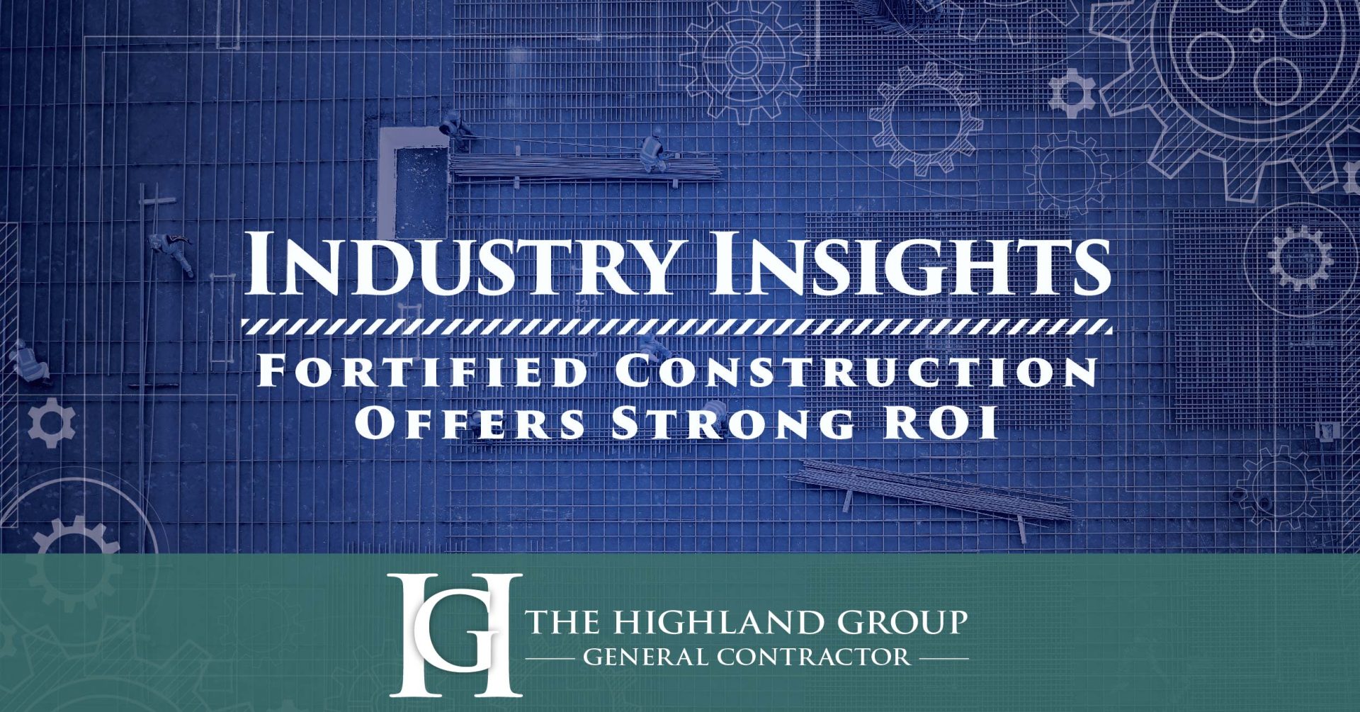 Reports Show Resilient FORTIFIED Construction Offers Strong Return on Investment
